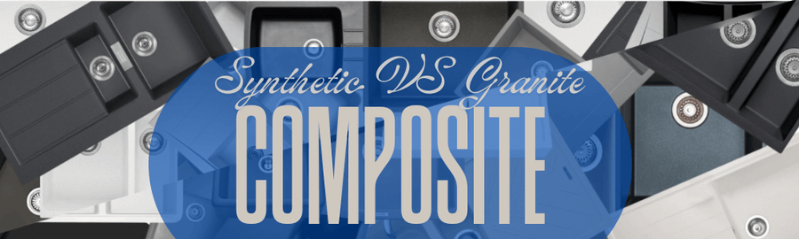 Composite Synthetic vs Composite Granite  Sinks