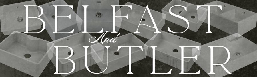 Belfast and Butler Sinks: Timeless Style for Modern Homes