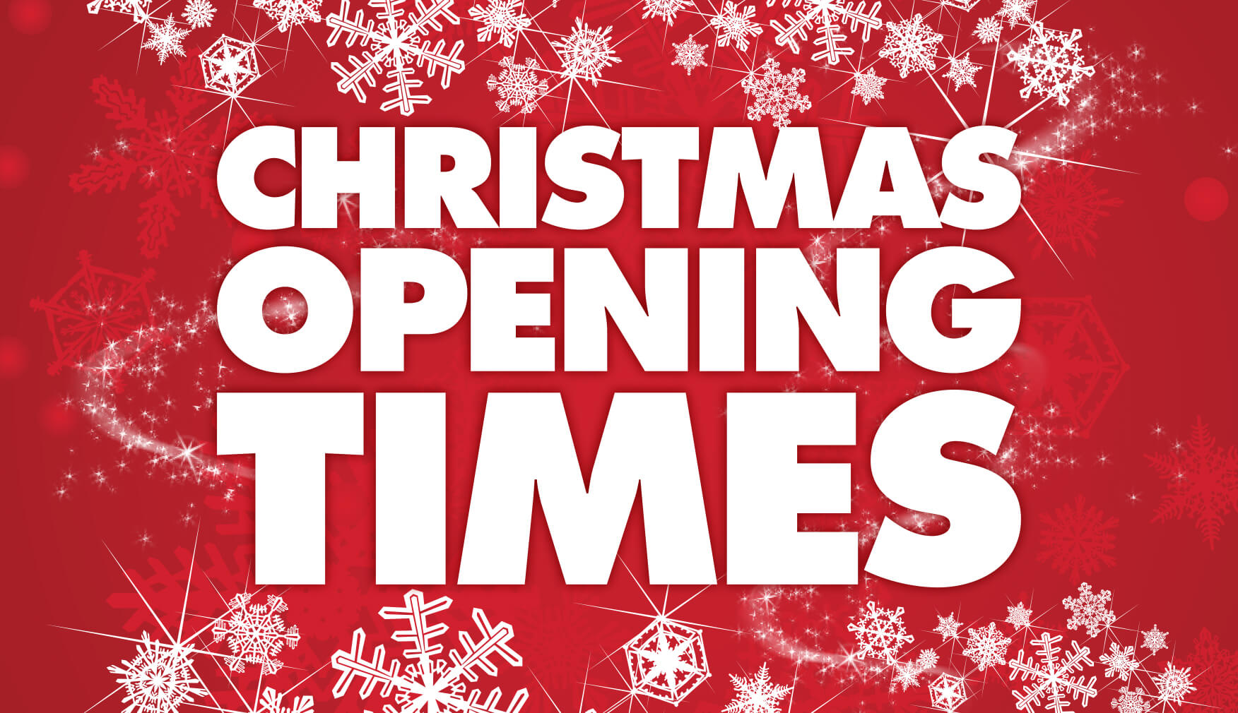 Christmas & New Year Opening Hours